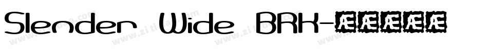 Slender Wide BRK字体转换
